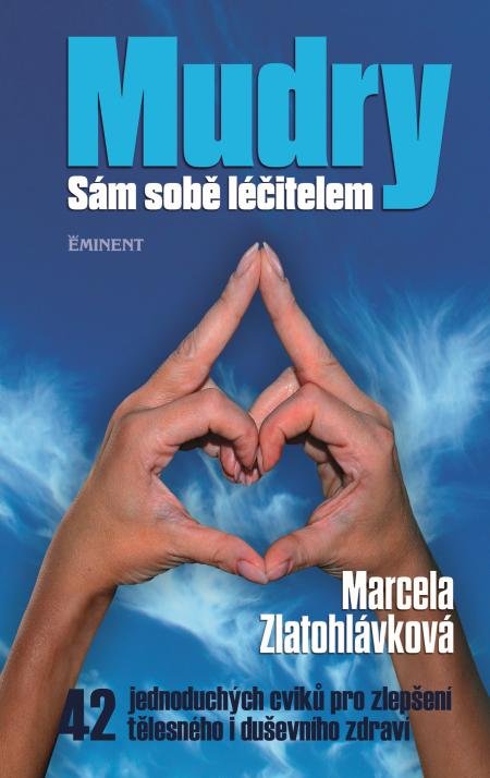 Mudry / Sám sobě léčitelem