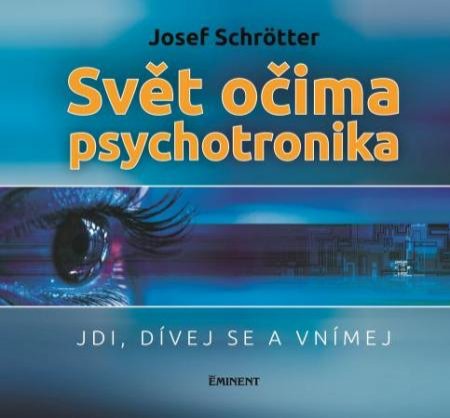 Svět očima psychotronika