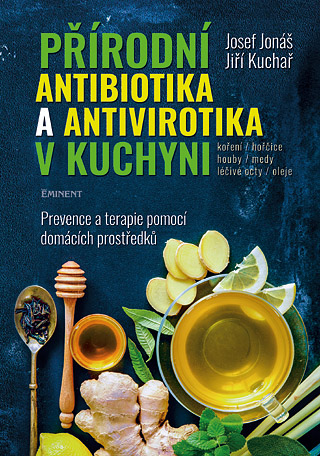 Přírodní antibiotika a antivirotika v kuchyni