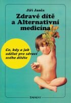 Zdravé dítě a alternativní medicína